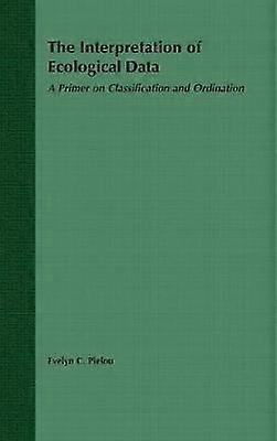 The Interpretation of Ecological Data