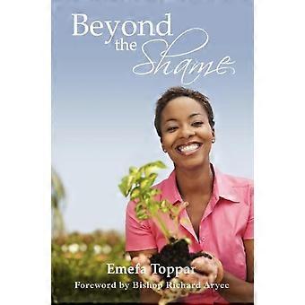 Beyond The Shame - EMEFA TOPPAR - Paperback - en Book