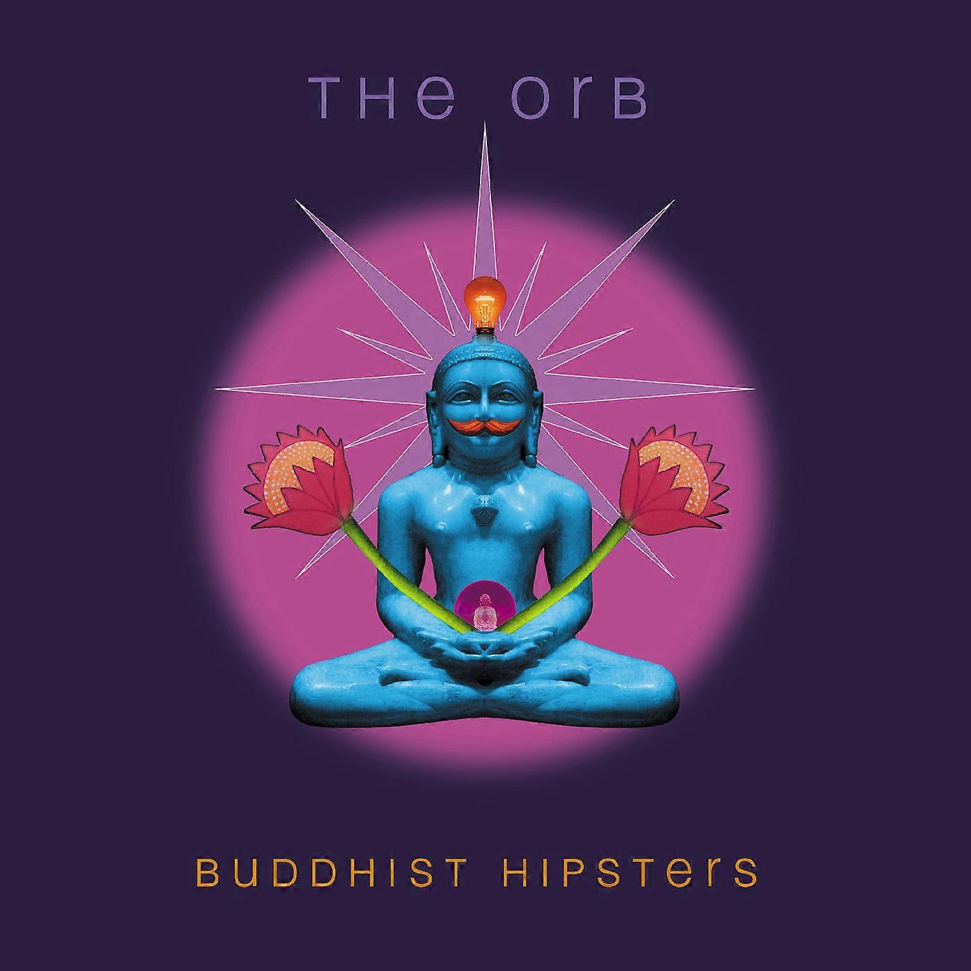 The Orb - Buddhist Hipsters [VINYL]