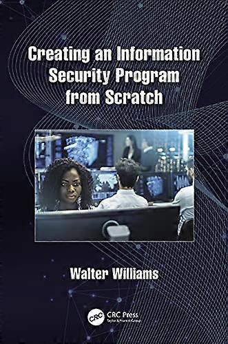 Creating an Information Security Program from Scratch