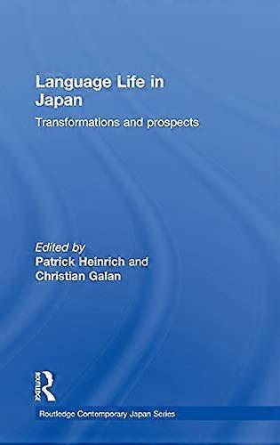 Language Life in Japan: Transformations and Prospects