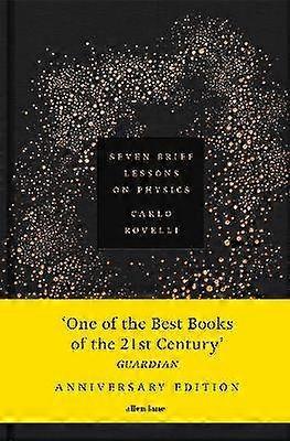 Seven Brief Lessons on Physics