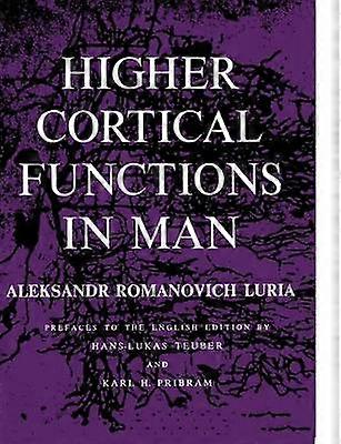Higher Cortical Functions in Man