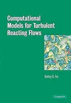 Computational Models for Turbulent Reacting Flows