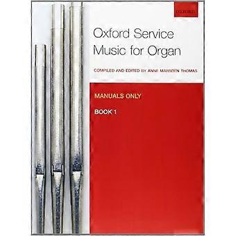Servicio de Oxford música para órgano: manuales solamente, libro 1