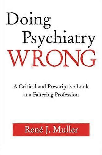 Doing Psychiatry Wrong