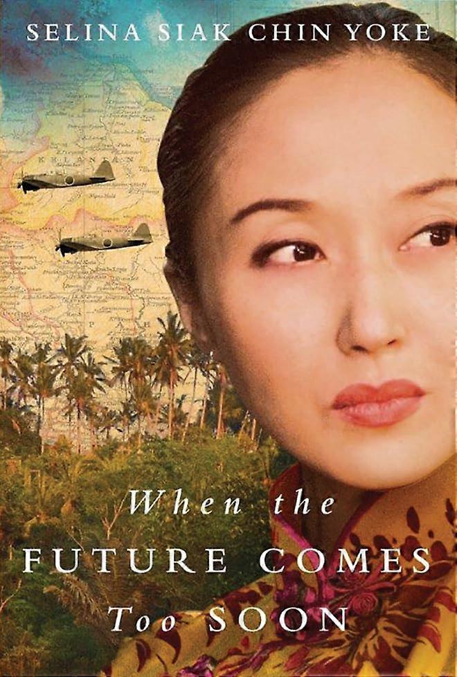 When the Future Comes Too Soon (The Malayan Series)