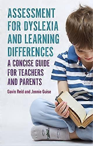 Dyslexia Assessment - A Concise Guide