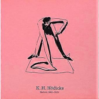 K.H. Hoedicke Malerei 1961 2015