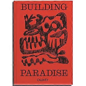 Building Paradise