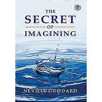 The Secret Of Imagining - Neville Goddard - Paperback - en Book