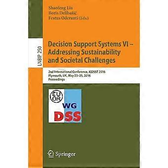 Decision Support Systems Vi - Addressing Sustainability And Societal Challenges - Springer Nature B.V - Paperback - en Book