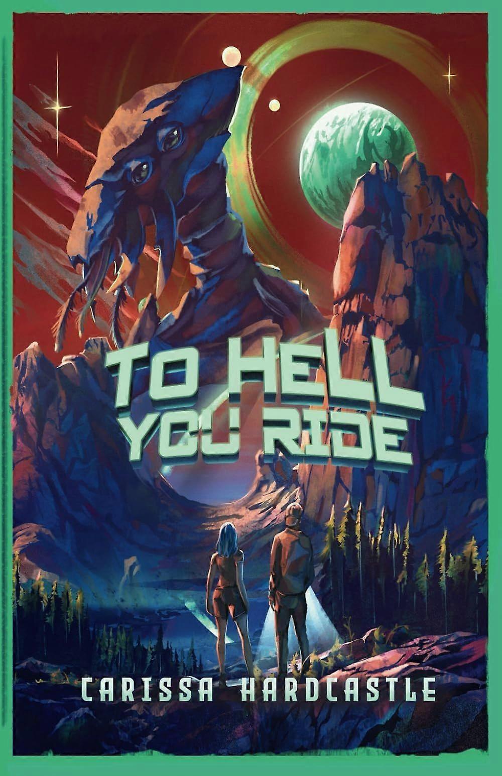 To hell you ride