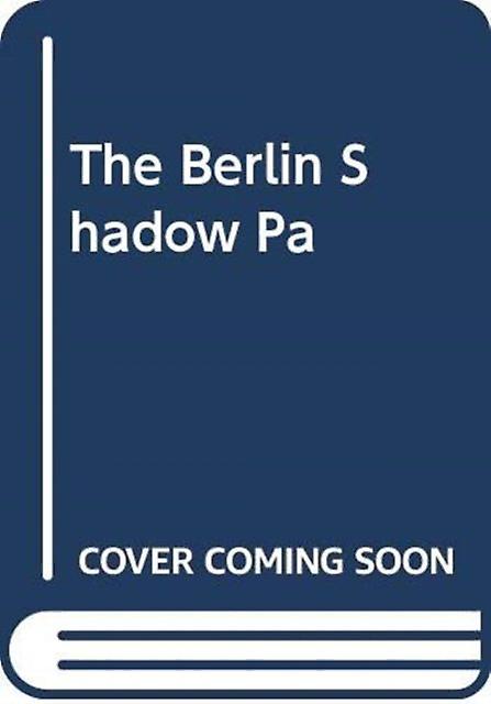 The Berlin Shadow by Jonathan Lichtenstein Paperback