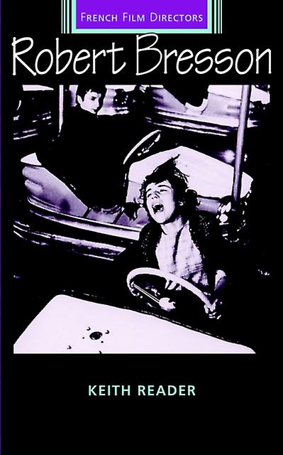 Robert Bresson by Keith Reader Paperback Book