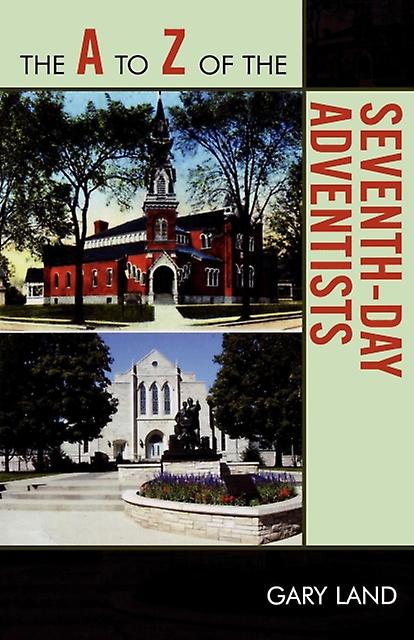 The A To Z Of The Seventhday Adventists by Gary Land Paperback Book