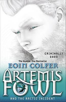 Artemis Fowl And The Arctic Incident by Eoin Colfer Paperback Book