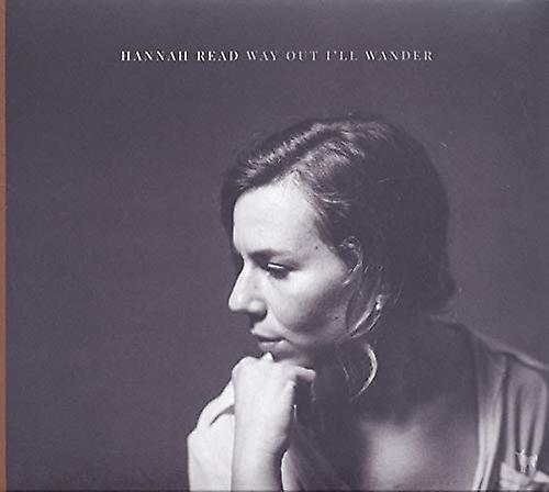 Hannah Read - Way Out Ill Wander [CD]
