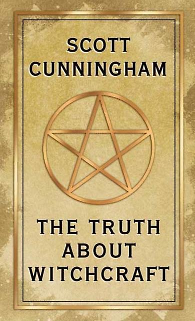 The Truth About Witchcraft by Scott Cunningham Paperback Book