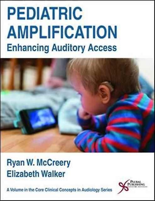 Pediatric Amplification by Ryan W. McCreery Paperback