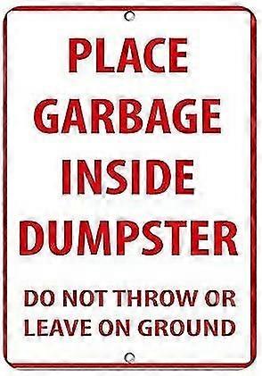 Sinais de trânsito 8x12 polegadas OU 12x16 polegadas Coloque lixo dentro da caçamba de lixo Não jogue ou deixe lata moída