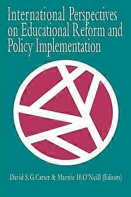 International Perspectives On Educational Reform And Policy Implementation