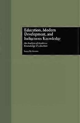 Education Modern Development and Indigenous Knowledge