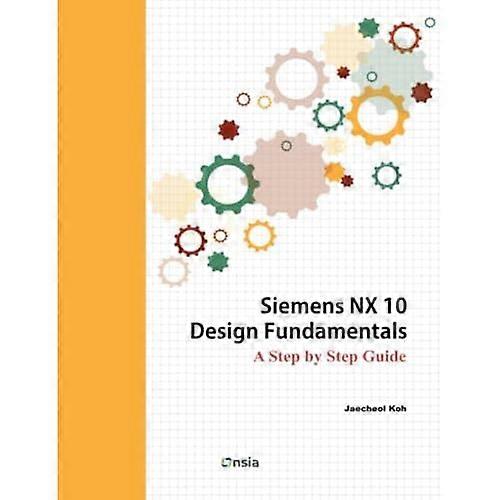 Siemens Nx 10 Design Fundamentals