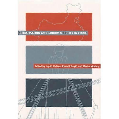 Globalisation and Labour Mobility in China