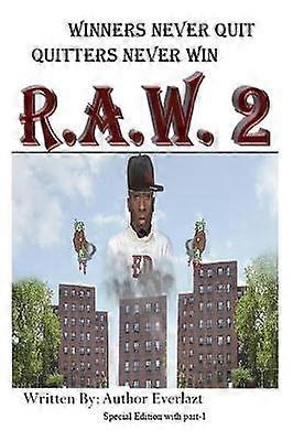 Winners Never Quit Quitters Never Win R.A.W. 2