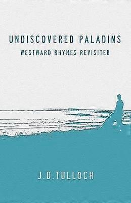 Undiscovered Paladins Westward Rhymes Revisited