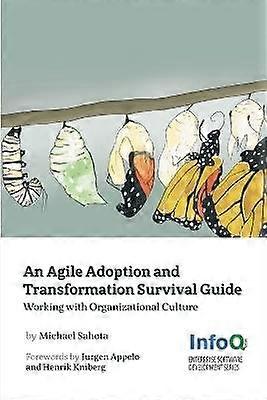 An Agile Adoption and Transformation Survival Guide