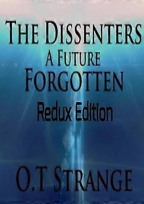 The Dissenters - A Future Forgotten