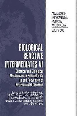 Biological Reactive Intermediates Vi