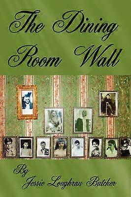 The Dining Room Wall