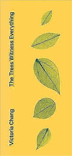 The Trees Witness Everything