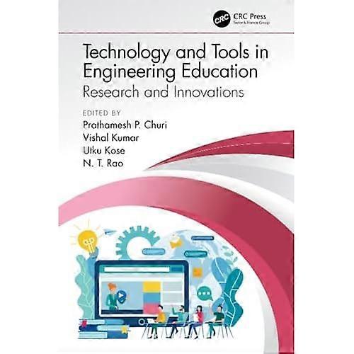 Technology and Tools in Engineering Education : Research and Innovations