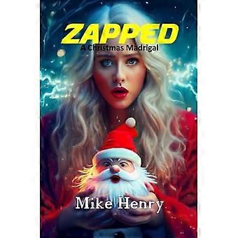 Zapped: jouluinen madrigaali