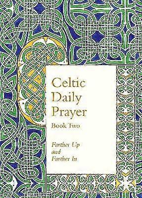 Celtic Daily Prayer: Book Two