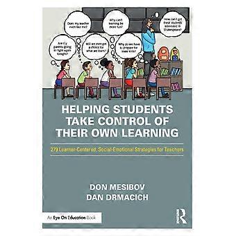 Helping Students Take Control Of Their Own Learning 279 Learner-centered Soci - Don Mesibov