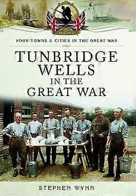 Tunbridge Wells en la Gran Guerra