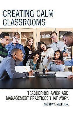 Creating Calm Classrooms