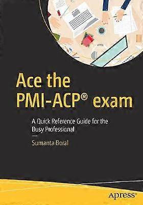 Ace the PMI-ACP exam
