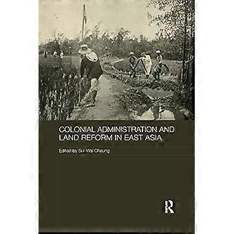 Koloniadministration og jordreform i Østasien (The Historical Anthropology of Chinese Society Series)