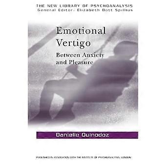 Emotional Vertigo: Mellem angst og fornøjelse (Nyt bibliotek af psykoanalyse)