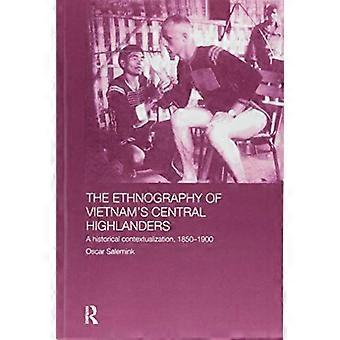 Etnografien af Vietnams centrale højlande: En historisk kontekstualisering 1850-1990 (Asiens antropologi)