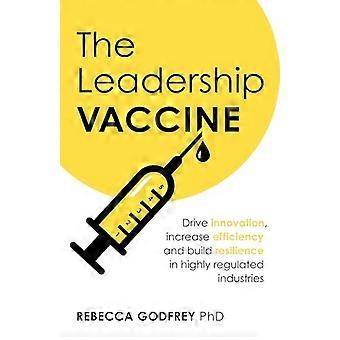 Il vaccino per la leadership: - Guidare l'innovazione, aumentare l'efficienza e costruire la resilienza in settori altamente regolamentati