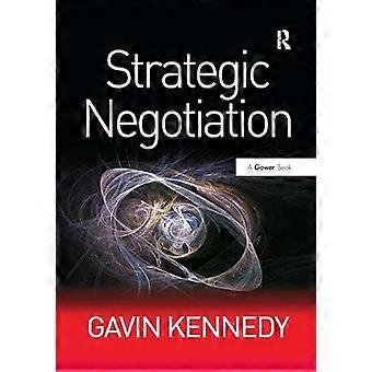 Strategic Negotiation - Gavin Kennedy