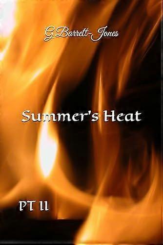 Summer's heat pt ii