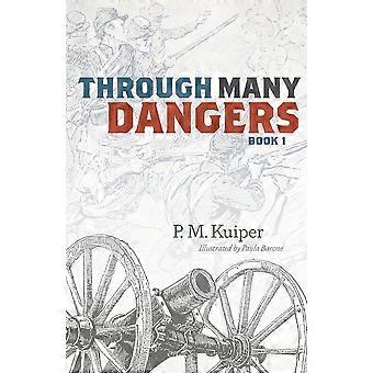 Through Many Dangers Book 1 - P.M. Kuiper - Paperback - en Book